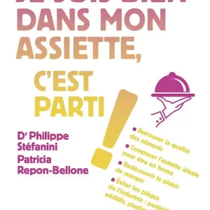 Je suis bien dans mon assiette, c&rsquo;est parti !