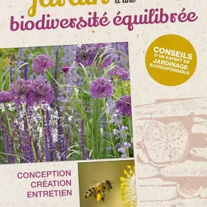 Mon jardin au service d&rsquo;une biodiversité équilibrée