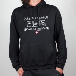SWEAT HOMME : QUI BOIT LA MONDEUSE BENNE LA DAMEUSE